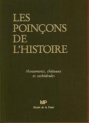 Timbres-poste de France : Les poinçons de l'Histoire, 1849-1973, monuments, châteaux et cathédral...