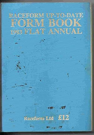 Raceform Up-to-date Form Book: Flat Annual Flat Racing in Great Britain, 1983