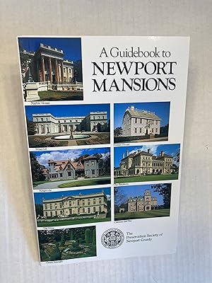 A Guidebook to NEWPORT MANSIONS of The Preservation Society of Newport County