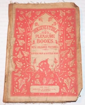 THE COURTSHIP AND WEDDING OF THE LITTLE MAN AND THE LITTLE MAID. (Indestructible Pleasure Books. ...