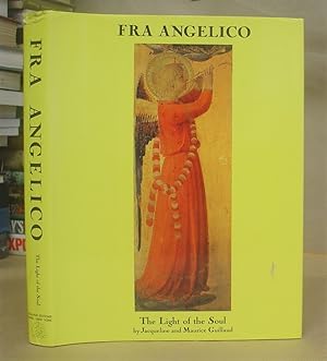 Fra Angelico - The Light Of The Soul : Painting Panels And Frescoes FromThe Convent Of San Marco,...