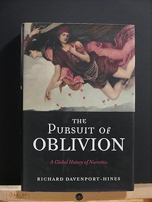 The Pursuit of Oblivion: A Global History of Narcotics