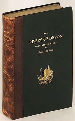 The Rivers of Devon from Source to Sea with Some Account of the Towns and Villages on Their Banks