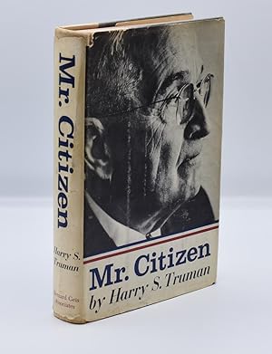 MR. CITIZEN; [Signed by Truman]