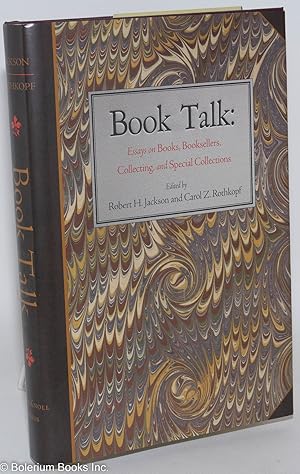 Book Talk: Essays on Books, Booksellers, Collecting, and Special Collections