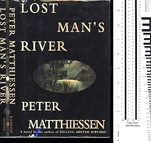Lost Man's River / A Novel (SIGNED)