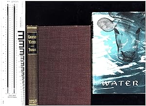 Ground Water, AND A SECOND BOOK, Water / The Yearbook of Agriculture 1955 / United States Departm...