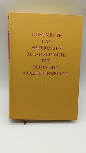 Dokumente und Materialien zur Geschichte der deutschen Arbeiterbewegung. Reihe II. Band 2: Novemb...
