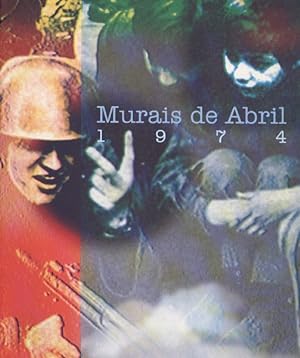 MURAIS DE ABRIL 1974. MURALS OF APRIL. MURAUX D'AVRIL.