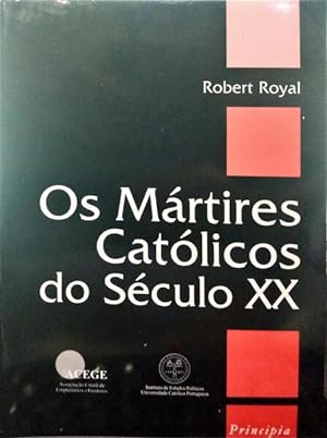 OS MÁRTIRES CATÓLICOS DO SÉCULO XX.