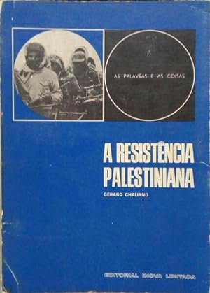 A RESISTÊNCIA PALESTINIANA.