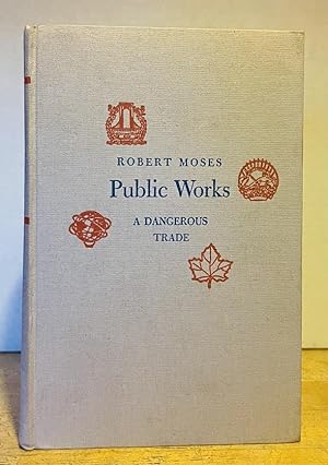 Public Works: A Dangerous Trade