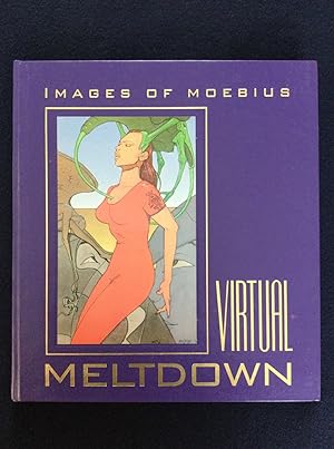 Virtual Meltdown, Images of Moebius Signed Art Book