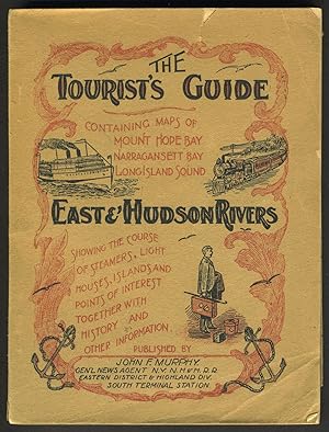 The Tourist's Guide. East and Hudson Rivers showing the course of Steamers.