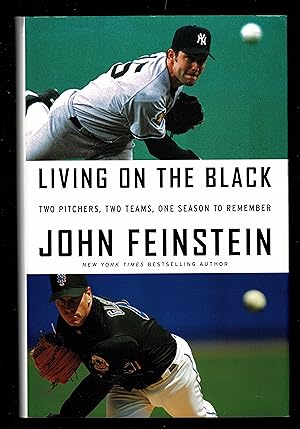 Living on the Black : Two Pitchers, Two Teams, One Season to Remember