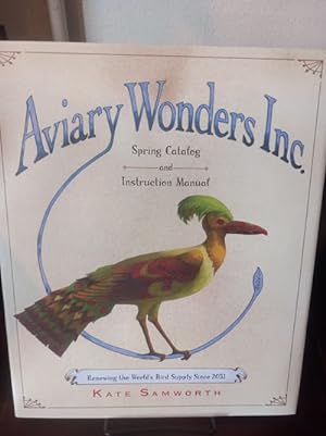 Aviary Wonders Inc.:Spring Catalog and Instruction Manuel
