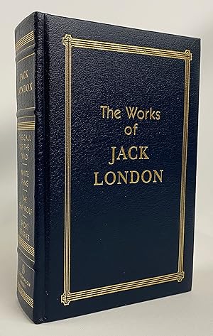 The Works of Jack London: The Call of the Wild, White Fang, The Sea-Wolf and 43 Short Stories