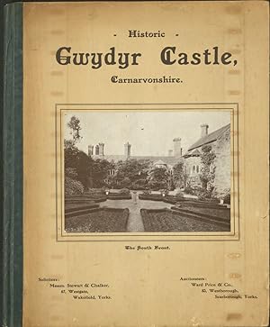 Historic Gwydyr Castle, Carnarvonshire Auction Catalogue