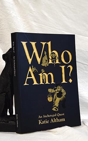 WHO AM I? An Archetypal Quest