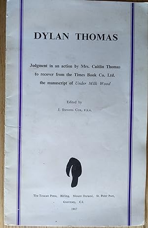 Dylan Thomas Judgment in an action by Mrs. Caitlin Thomas to recover from the Times Book Co. Ltd....