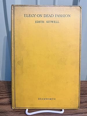 Elegy on dead fashion [signed] - Sitwell, Edith