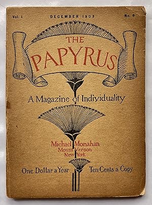 The Papyrus: A Magazine of Individuality, Volume 1, Number 6, December 1903