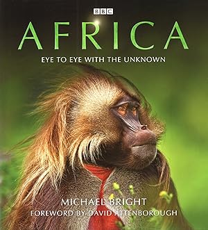 Africa : Eye To Eye With The Unknown :