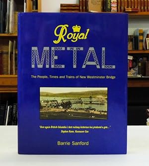 Royal Metal; The People, Times and Trains of New Westminster Bridge