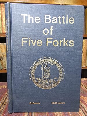 The Battle of Five Forks. (The Virginia Regimental Histories Series). (SIGNED)