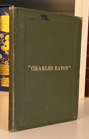 Narrative of the Melancholy Shipwreck of the Ship Charles Eaton; and the Inhuman Massacre of the ...