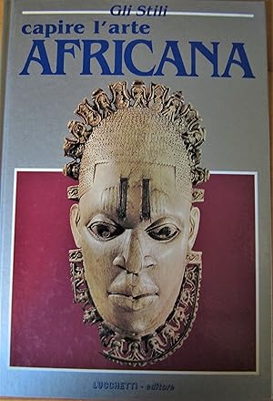 Gli stili: capire l arte africana