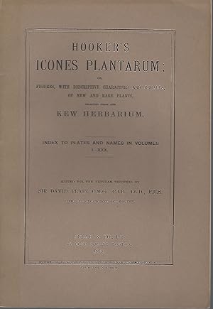 Hooker's Icones Plantarum. Index to Plates and Names in Volumes I - XXX