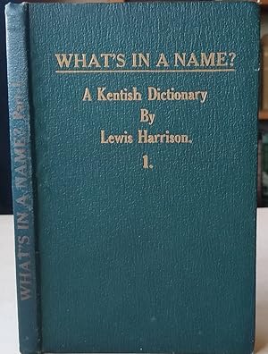 What's In a Name ? - A Kentish Dictionary