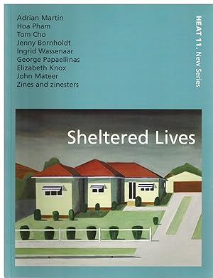 Heat 11 : Sheltered Lives