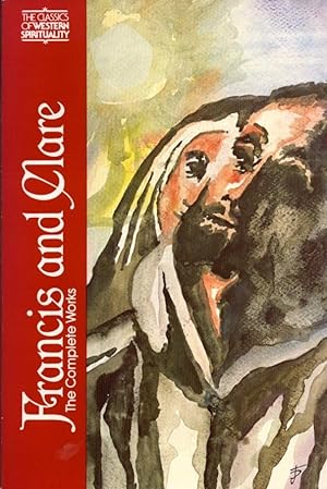 Francis and Clare The Complete Works (Classics of Western Spirituality)