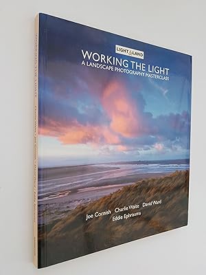 Working The Light: A Landscape Photography Masterclass