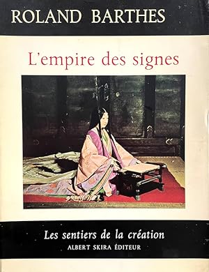 L'Empire des Signes (Les Sentiers de la Création, N°5) [French text]
