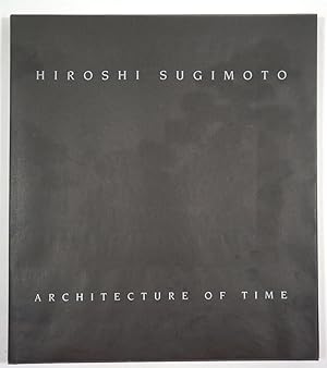 Hiroshi Sugimoto. Architecture of Time