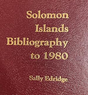 Solomon Islands Bibliography to 1980