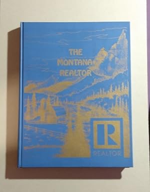 The Montana Realtor A History of the Realtor Movement in Montana 1910-1974 SIGNED