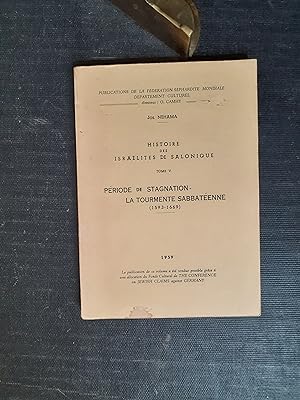 Histoire des israélites de Salonique - Tome V : Période de stagnation. La tourmente sabbatéenne (...