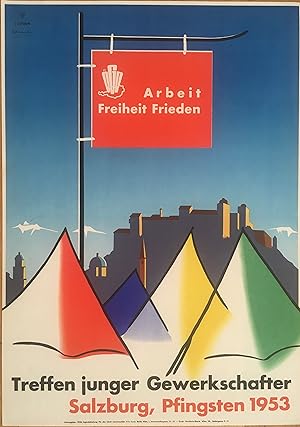 Treffen junger Gewerkschafter. Salzburg, Pfingsten 1953. Grafische Gestaltung I. G. Form, Oswald ...