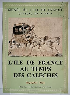 Affiche - l'ÎLE de FRANCE au TEMPS des CALÈCHES 1961