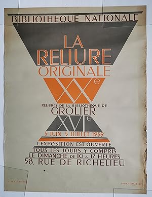 Affiche La RELIURE ORIGINALE - reliures de la Bibliothèque de GROLIER XVI° Bibliothèque Nationale...