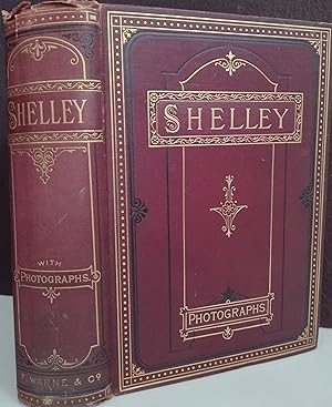 The Poetical Works of Percy Bysshe Shelley - With Memoir, Explanatory Notes (reprinted from early...
