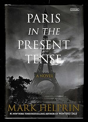 Paris In The Present Tense: A Novel