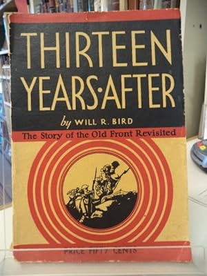 Thirteen Years After. The Story Of The Old Front Revisited
