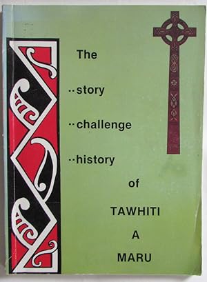 The story, challenge, history of Tawhiti a Maru SIGNED