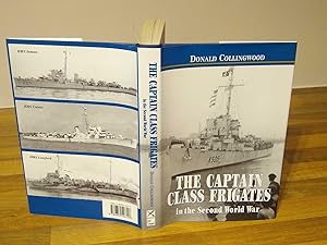 The Captain Class Frigates in the Second World War Two: An Operational History of the American Bu...