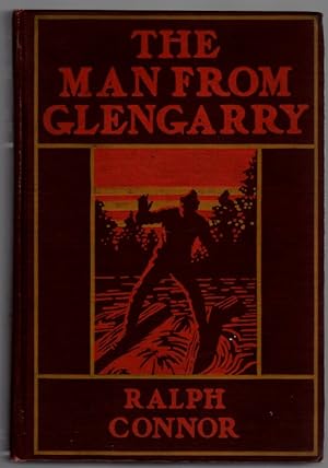 The Man from Glengarry A Tale of the Ottawa